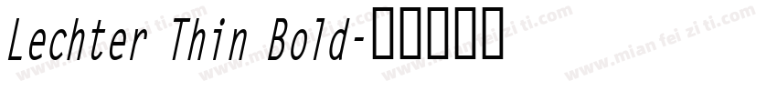 Lechter Thin Bold字体转换